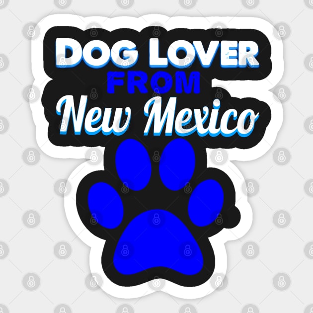 Dog Lover From New Mexico! Sticker by GreenCowLand